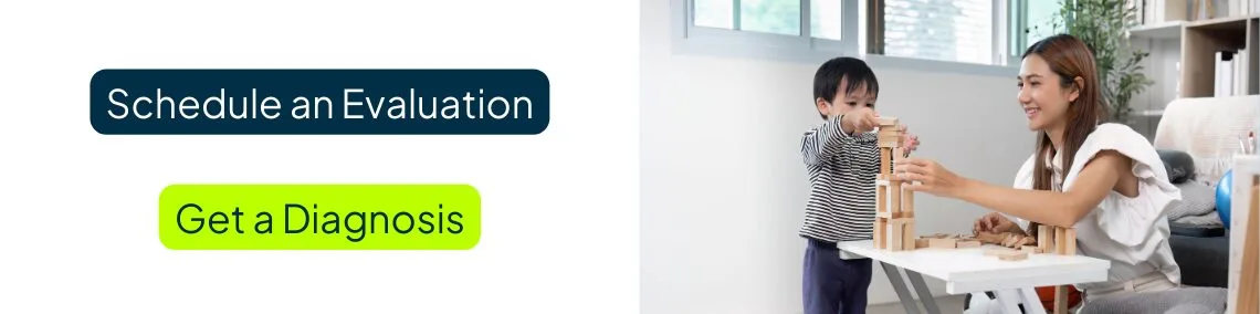 Schedule an ASD Evaluation to get an diagnosis.