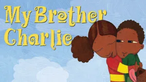 My Brother Charlie